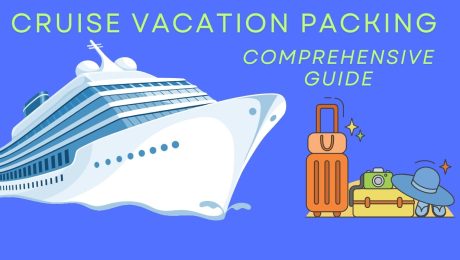 Cruise Vacation Packing A Comprehensive Guide